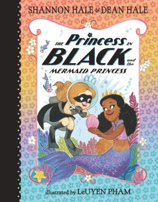 THE PRINCESS IN BLACK AND THE MERMAID PRINCESS - HALE. SHANNON